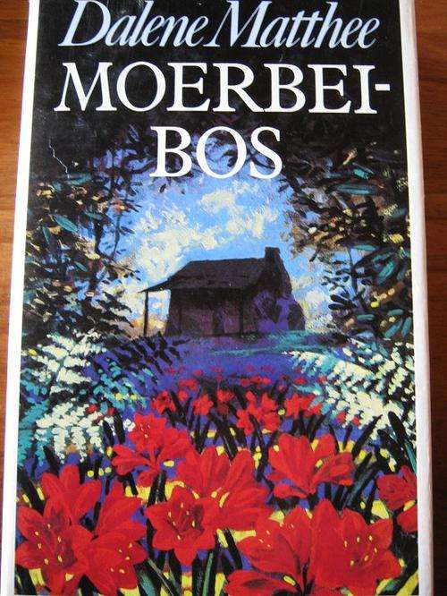 Moerbeibos - Dalene Matthee - Eerste druk