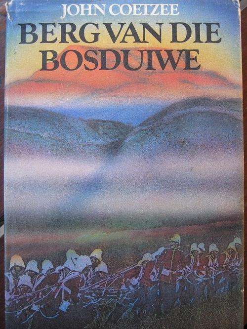 John Coetzee - SLAG VAN AMAJUBA VERHAAL - Berg van die Bosduiwe