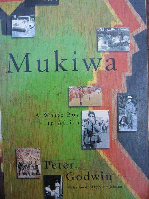 Mukiwa. A White Boy in Africa. RHODESIAN MEMOIR. Peter Godwin SIGNED