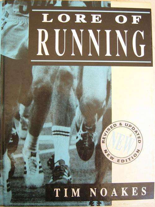 LORE OF RUNNING - TIM NOAKES