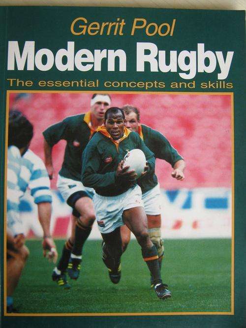 Gerrit Pool. Modern Rugby. The essential concepts and skills