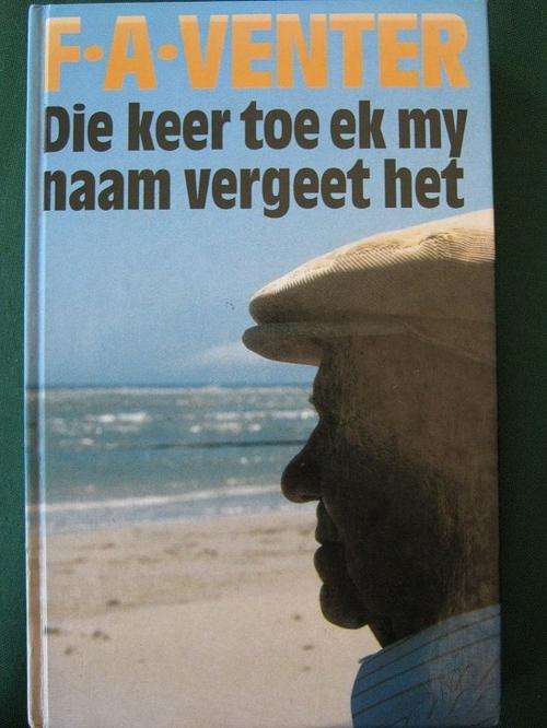 GETEKEN - FA VENTER - Die keer toe ek my naam vergeet het
