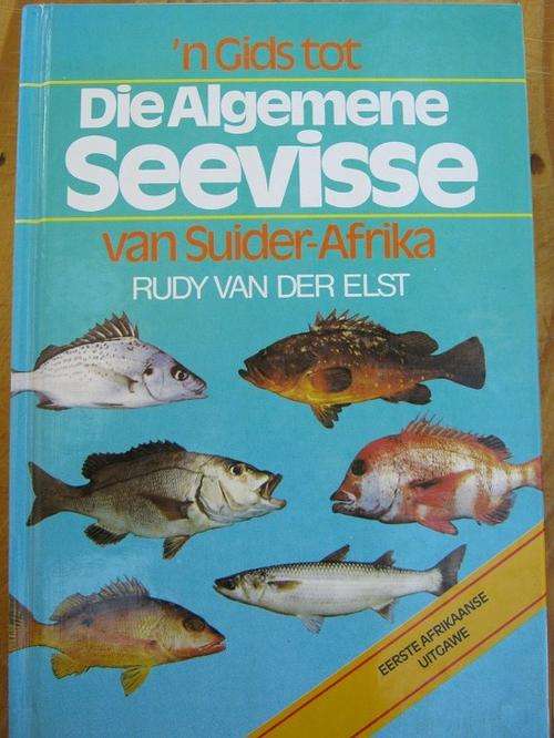 Rudy van der Elst. 'n Gids tot die Algemene Seevisse van Suider-Afrika