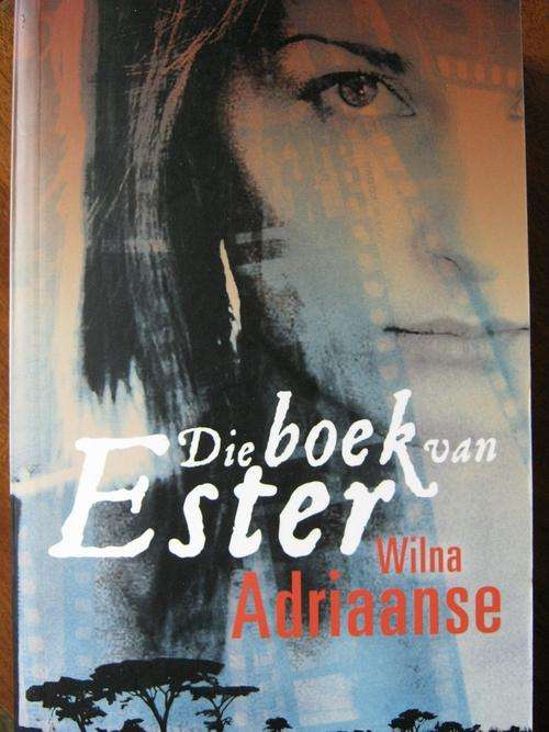 Die Boek van Ester. Wilna Adriaanse
