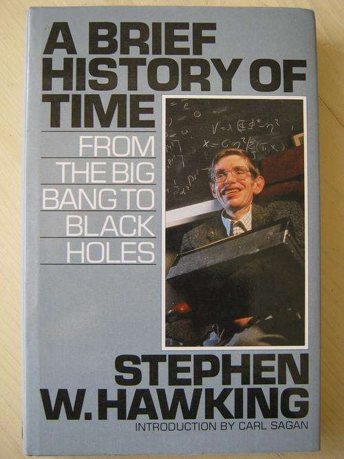 A Brief History of Time. STEPHEN W. HAWKING. From the Big Bang to Black Holes.