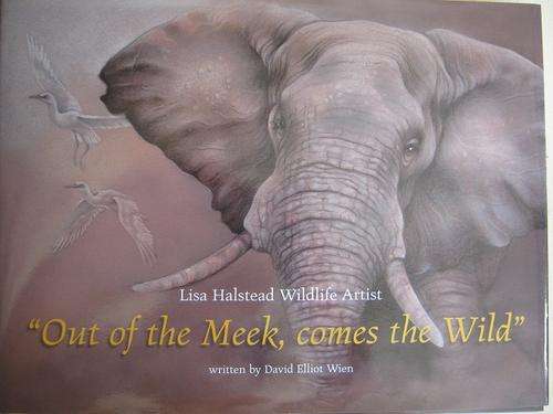 Lisa Halstead Wildlife Trust. WILDLIFE ART. Out of the Meek comes the Wild