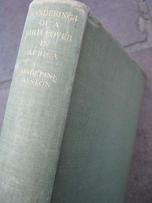 Wanderings of a Bird-Lover in Africa. By Madeline Alston