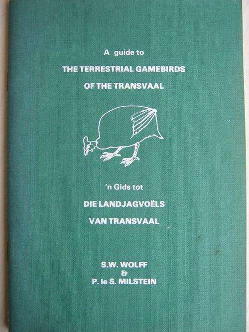 A Guide to the Terrestrial Gamebirds of the Transvaal