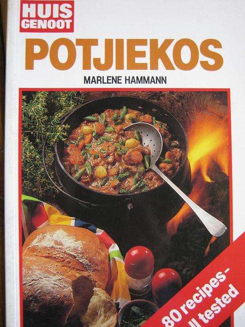 HUISGENOOT POTJIEKOS. By Marlene Hammann