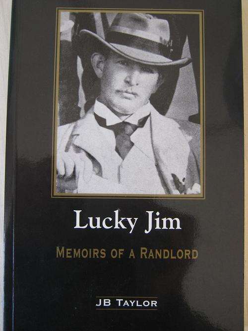 Memoirs of a Randlord. LUCKY JIM. By J.B. Taylor