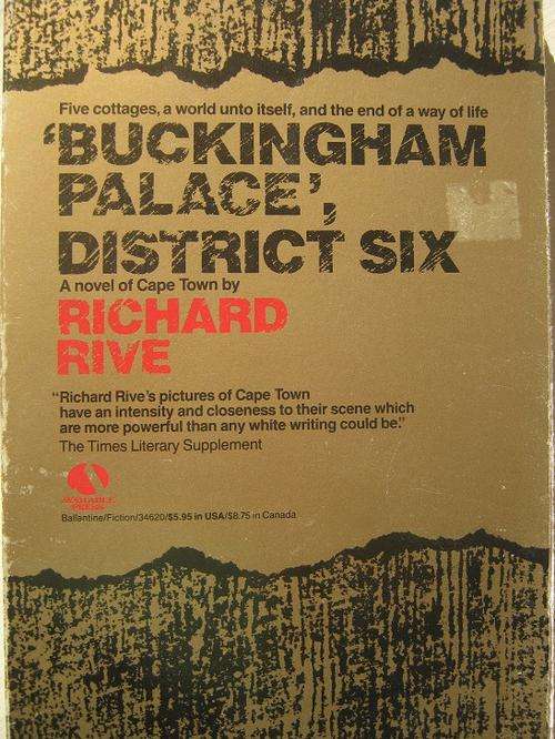 'Buckingham Palace' District Six. A Novel of Cape Town by Richard Rive. FIRST EDITION