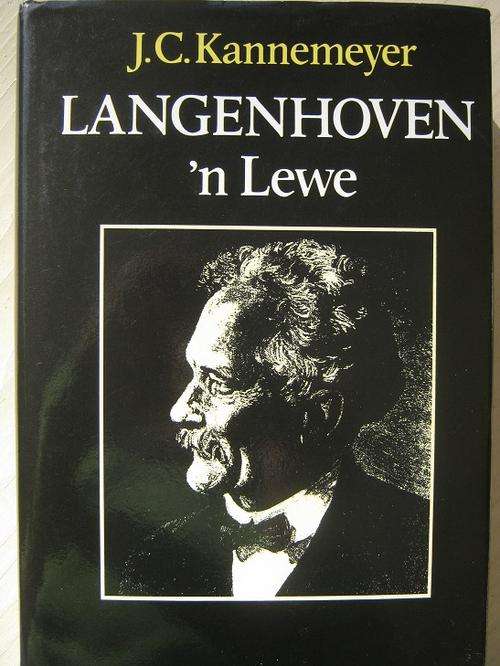 LANGENHOVEN - 'N LEWE. Deur J.C. Kannemeyer
