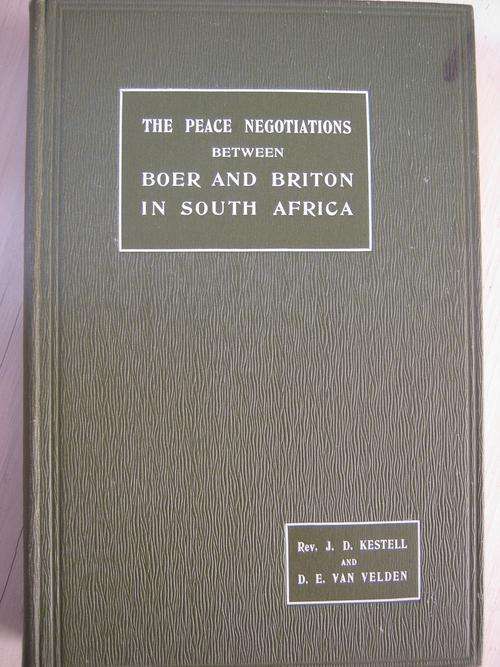 The Peace Negotiations Between BOER and BRITON in South Africa - 1912 - JD Kestell and DE v Velden