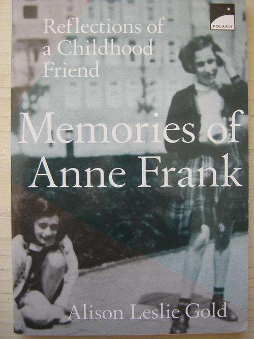 Memories of Anne Frank. By Alison Leslie Gold