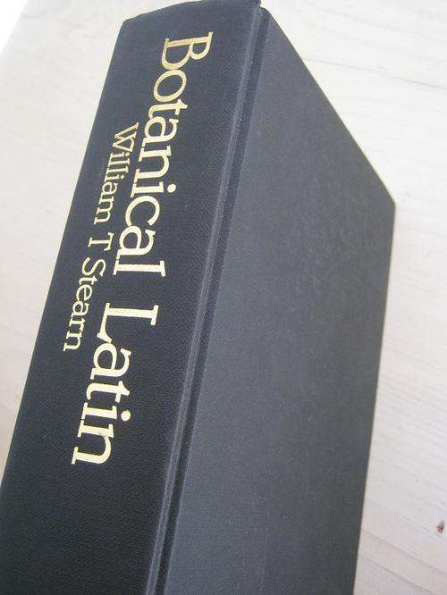 BOTANICAL LATIN. William T Stearn