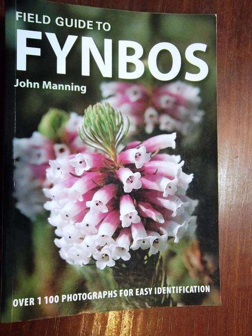 FIELD GUIDE TO FYNBOS - JOHN MANNING