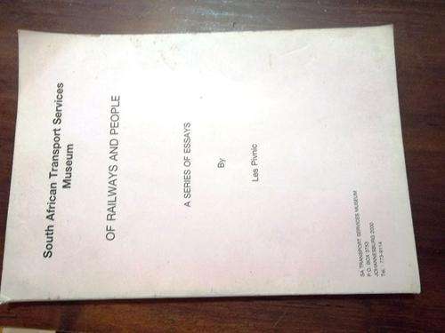 OF RAILWAYS AND PEOPLE - A SERIES OF ESSAYS - LES PIVNIC