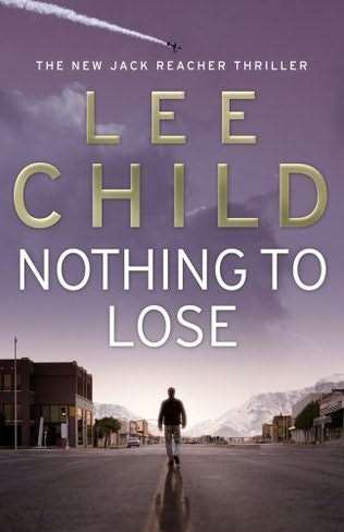 Nothing to Lose - Lee Child