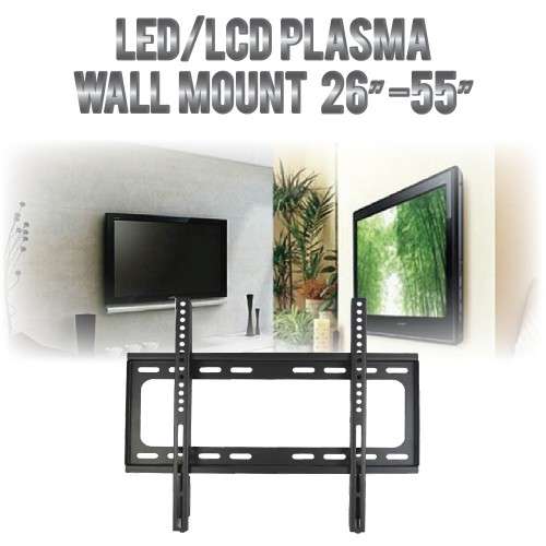 LED/LCD PLASMA WALL MOUNT 26" - 55"