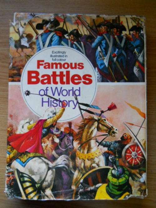 Famous Battles Of World History - Alan Blackwood