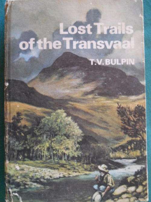Lost Trails of the Transvaal - T V Bulpin