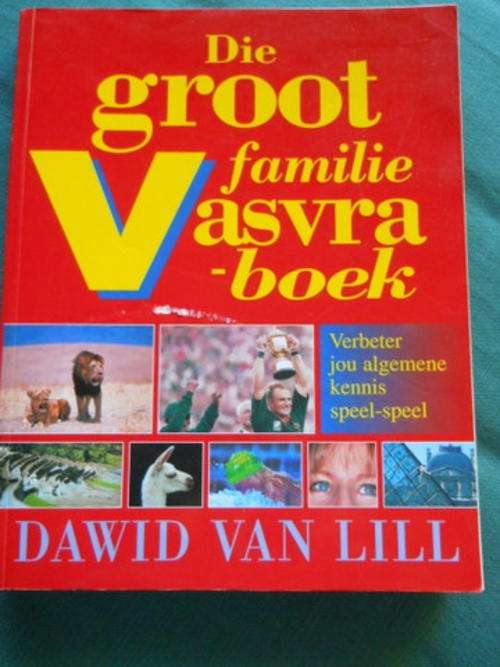 Dawid van Lill - Die Groot Familievasvraboek