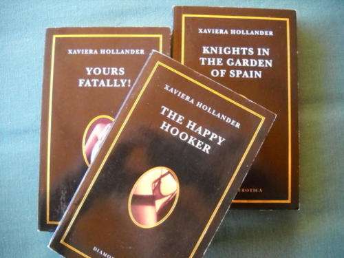 3 X Xaviera Hollander: The Happy Hooker, Yours Fatally & Knights in the garden of Spain