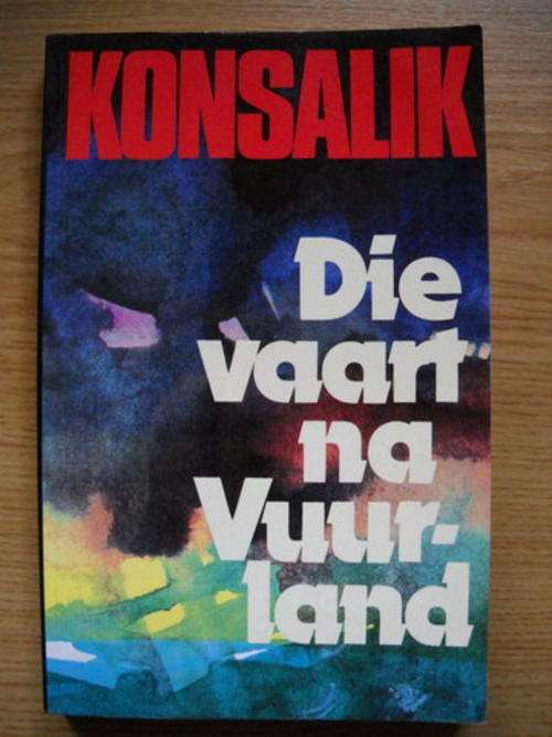 Konsalik - Die vaart na Vuurland