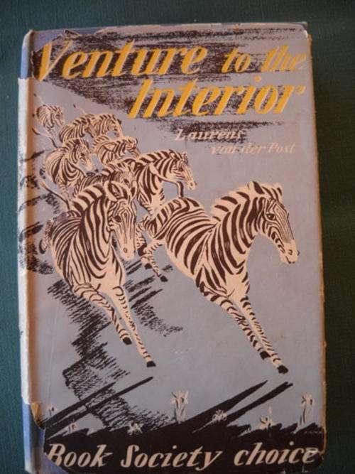 Laurens van der Post - Venture to the Interior