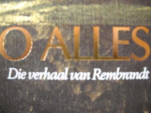 Gehalte bo alles: Die verhaal van Rembrandt Saamgestel as blyk van waardering dr Anton Rupert