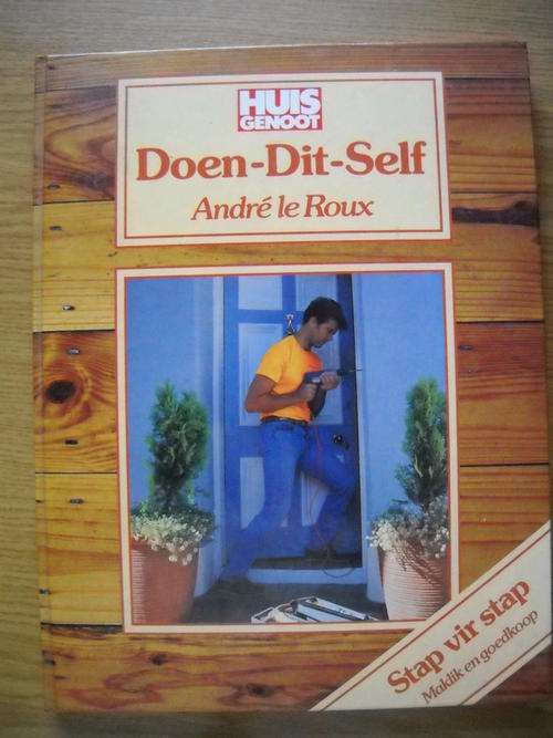 Huisgenoot  Doen-Dit-Self   Andre le Roux