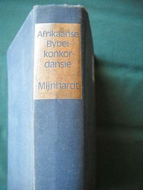 AFRIKAANASE  BYBELKONKORDANSIE  Ds C F Mijnhardt (Verbeter en uitgebrei deur Felix A Mijnhardt)