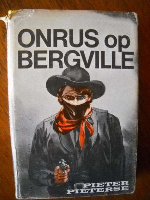 ONRUS  OP  BERGVILLE  Pieter Pieterse