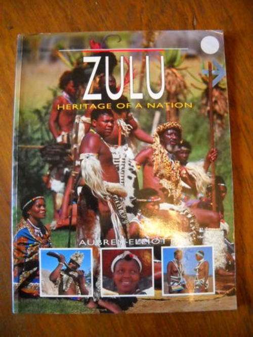 ZULU  HERITAGE  OF  A  NATION   AUBREY  ELLIOTT