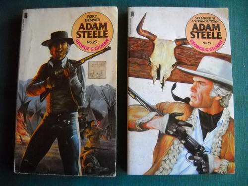 WESTERN/COWBOY: 2 X  ADAM STEELE  No 23 and 35  by George G. Gilman
