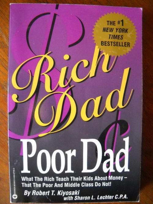 Rich Dad, Poor Dad  by Robert T. Kiyosaki  with Sharon L. Lechter