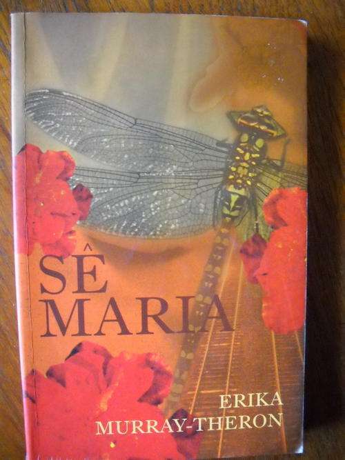 SE   MARIA  deur Erika Murray - Theron  Eerste uitgawe 2001