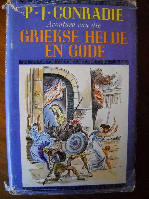 P. J. CONRADIE  Avonture van die  GRIEKSE  HELDE  EN  GODE