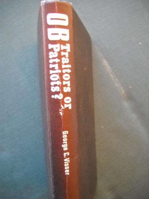 GEORGE  CLOETE  VISSER  OB (Ossewabrandwag)  TRAITORS  OR  PATRIOTS  First published 1976