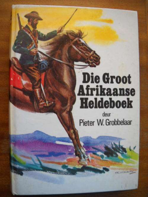 PIETER W. GROBBELAAR  Die Groot Afrikaanse Heldeboek  Tekeninge  F. Lategan  1982-uitgawe