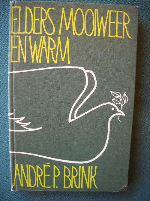 ANDRE P BRINK  Elders Mooiweer En Warm  1974 - uitgawe