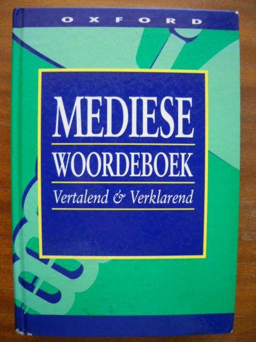 OXFORD  MEDIESE  WOORDEBOEK  Vertalend & Verklarend  Eerste uitgawe 1993