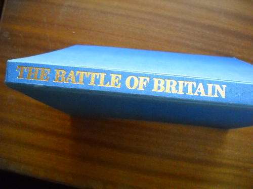 RICHARD TOWNSHEND BICKERS  The Battle of Britain  1990 - Edition  Published by SALAMANDER Books Ltd