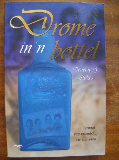 PENELOPE J. STOKES  Drome in 'n bottel  Hierdie uitgawe 2000