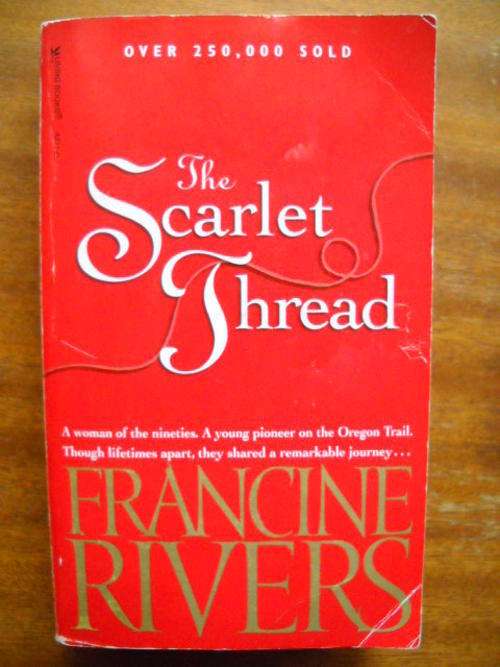 FRANCINE  RIVERS  The Scarlet Thread  1996 Edition