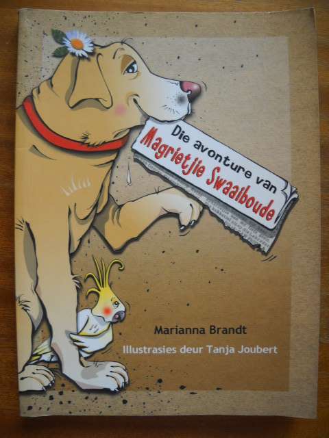MARIANNA BRANDT  Die avonture van Magrietjie Swaaiboude  Eerste uitgawe 2006