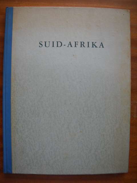 SUID-AFRIKA Land van sonskyn en land van die toekoms Voorwoord: Magaret Lessing Nas Boekhandel Bpk.