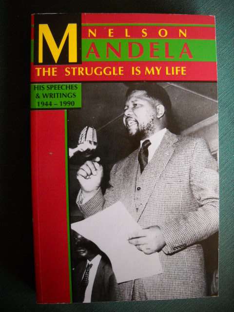 NELSON MANDELA The struggle is my life  His speeches & writings 1944-1990  1994 Edition