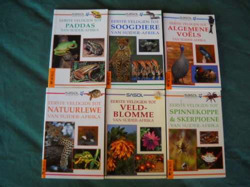 6X SASOL SE VELDGIDSE: Paddas, Soogdiere, Alg. Voels, Natuurlewe, Veldblomme, Spinnekoppe