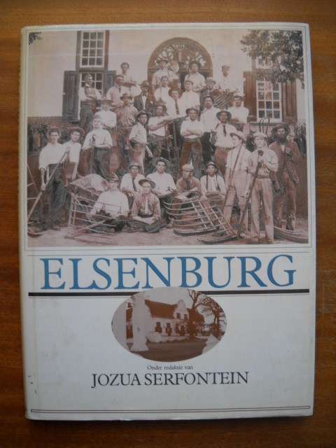 ELSENBURG  deur Jozua Serfontein  Eerste uitgawe 1986  GETEKEN